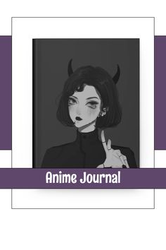 an anime journal with a woman pointing at her finger and the title, annie journal