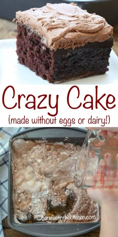 the cake is made without eggs or dairy