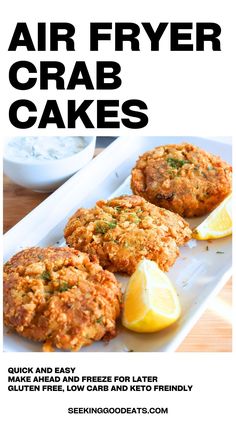 an advertisement for air fryer crab cakes with lemon wedges on the side and text overlay that reads, air fryer crab cakes quick and easy