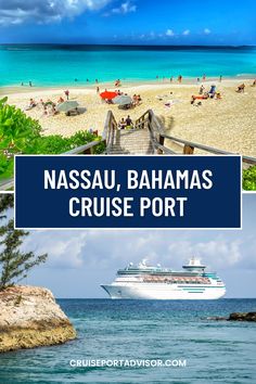 a cruise ship docked at the beach with text overlay that reads, nasau, bahamas cruise port