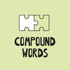 the words compound in black and white on a green background with two pieces of puzzle