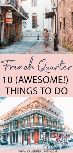 the french quarter in new orleans with text overlay that reads, 10 awesome things to do