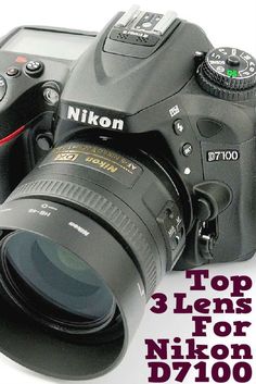 a camera with the words top 3 lens for nikon d700