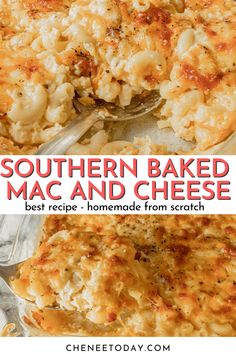 two images showing different types of baked macaroni and cheese with text overlay that reads, southern baked mac and cheese best recipe - homemade from scratch