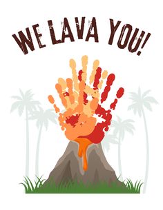 an image of a volcano with the words we lava you