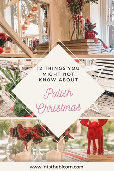 christmas decorations with text overlaying that reads 12 things you might not know about polish christmas