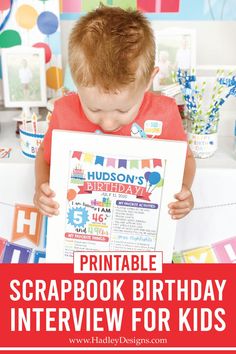 a young boy holding up a birthday card with the words printable scrapbook birthday interview for kids