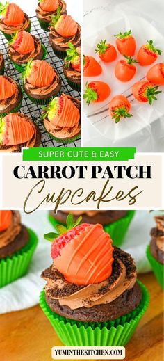 carrot patch cupcakes with chocolate frosting and strawberries on top