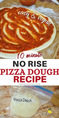 no rise pizza dough recipe on a cutting board