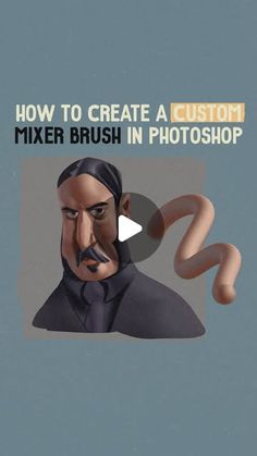 a man with a mustache and moustache on his face is featured in the video how to create a custom mixer brush in photoshop