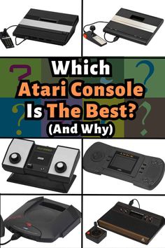 several different types of electronic devices with the words which atari console is the best and why?