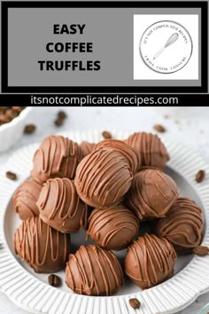 chocolate truffles on a white plate with text overlay that reads easy coffee truffles