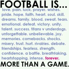 a poster with words that say football is more than a game