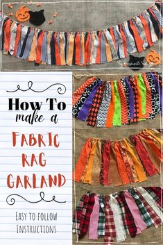 how to make a fabric rag garland for halloween or fall with instructions and pictures on it