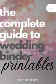 the complete guide to wedding binder printables