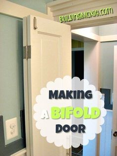 an open door with the words making a bifold door on it in front of a mirror