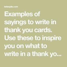 the words examples of sayings to write in thank you cards use these to inspire you on what to write in a thank you card