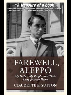 the book cover for farewell alepo, my father's people and their long journey home