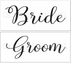 two black and white wedding signs with the word bride and groom written on each side