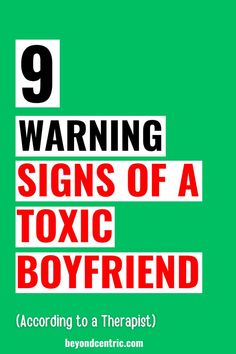 Love and dating: Regarding relationships, we all seek a supportive, loving partner who brings out the best in us. But sometimes, what starts as a seemingly healthy relationship can slowly become unhealthy, even toxic. Here are 9 Warning Signs of a Toxic Boyfriend, According to a Former Therapist. / toxic boyfriend signs, sign of a toxic boyfriend, signs of toxic boyfriend, signs your boyfriend is toxic / Toxic Boyfriend, Loving Partner, Healthy Relationship