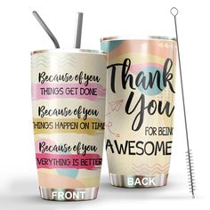 two tumblers with the words thank you for being awesome, and one has a straw in it