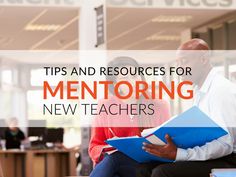 two people sitting on a bench in an office with the words tips and resources for mentoring new teachers