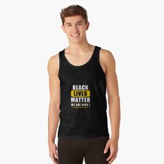 "Black Lives Matter t-shirt for men and women" Tank Top by DINADIM | Redbubble Tank Top Designs, Gay Pride, Super Cool, Vintage Prints, A Black, Athleisure