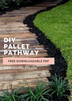 a wooden path with grass and plants in the background that says diy pallet pathway