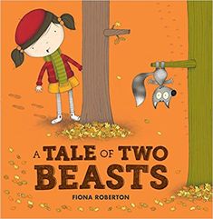 a tale of two beasts by fionna robertson book cover with an illustration of a girl standing next to a tree