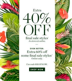 an extra 40 % off sale banner with tropical leaves and flowers