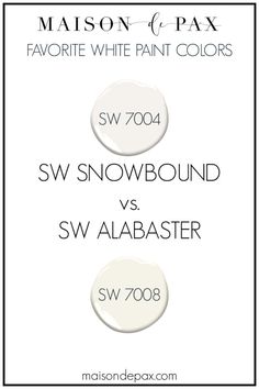 two white paint colors with the words, snowbound and sww albaster on them