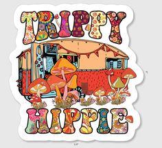 the words happy hippie are surrounded by mushrooms