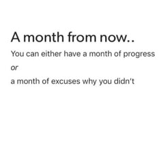 an advertisement with the words,'a month from now you can either have a month of progress or a month of excess why