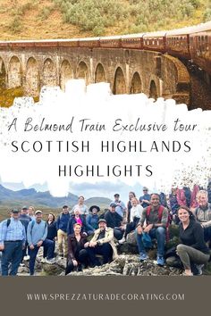 a group of people standing in front of a bridge with the words scottish highlands highlights