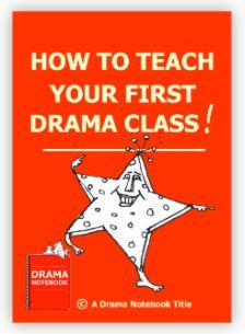 an orange book with the title how to teach your first drama class, written in white