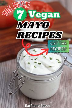 the 7 best vegan mayo recipes to get the recipe fix out of your fridge