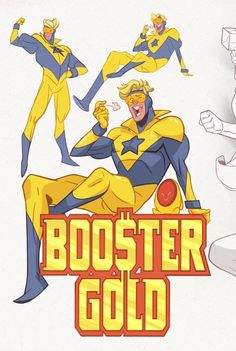 the poster for booster gold is shown in yellow and blue