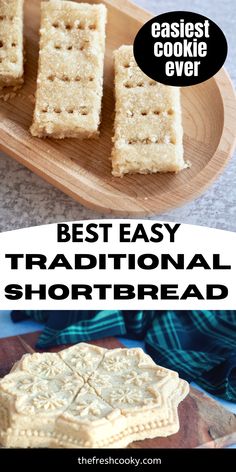 the best easy traditional shortbread recipe is made with only three ingredients and it's ready to be eaten