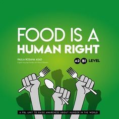 food is a human right poster with forks and spoons in front of green background