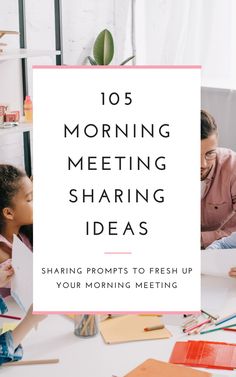 kids sitting at a table with the words'10 morning meeting sharing ideas to fresh up your morning meeting