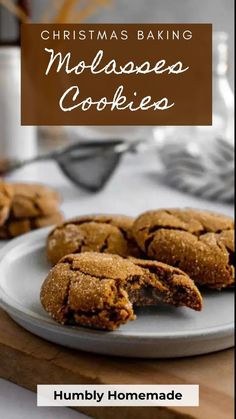 christmas baking molasses cookies on a white plate with text overlay that reads, humbly homemade