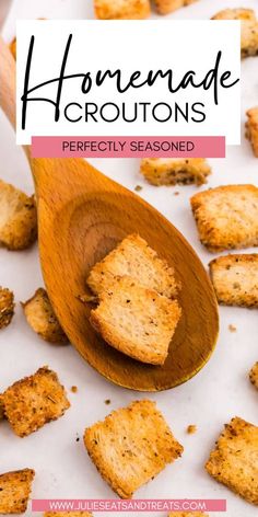 homemade croutons in a wooden spoon with text overlay that reads, homemade croutons perfectly seasoned