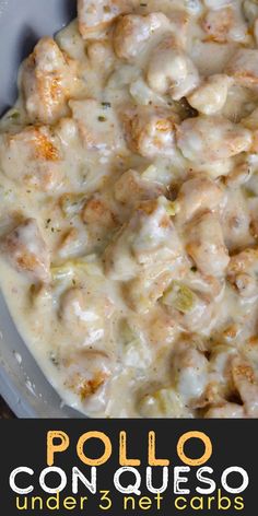 a casserole dish with meat and cheese in it, on a plate next to the words under 3 net cards easy pollo con queso