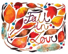 the words fall in love are surrounded by colorful leaves and feathers on a white background