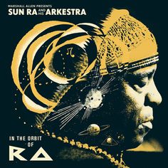 the poster for sun ra and arkestra's album in the orbit of space