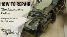 an old sewing machine with the words how to repair on it's front cover