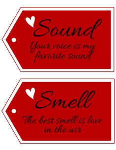 two red tags with the words sound your voice is my favorite sound and smell the best smell is love in the air