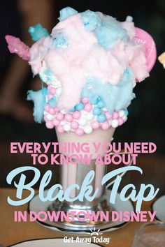 an ice cream sundae with sprinkles on it and the words everything you need to know about black top in down town disney