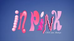 the word pink is made up of different shapes and sizes on a blue sky background