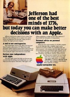 an old apple computer ad with the caption jefferson had one of the best minds of 17 / 76, but today you can make better decision with an apple